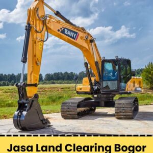 Harga Jasa Land Clearing Bogor